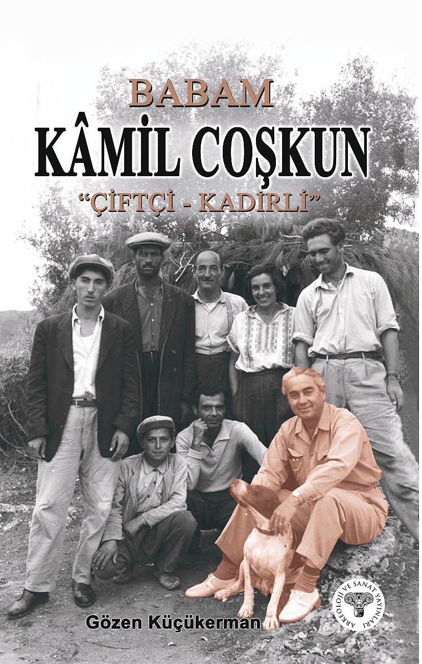 Babam Kamil Coşkun 'Çiftçi - Kadirlili'